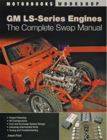<b>GM LS-Series Engine Swap Manual</b>